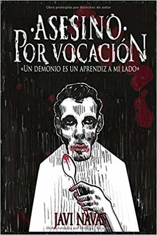Asesino por vocación: Un demonio es un aprendiz a mi lado