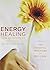 Energy Healing for Beginners by Ann Marie Chiasson