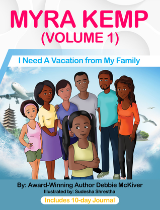 Myra Kemp - Vol 1: I Need A Vacation from My Family