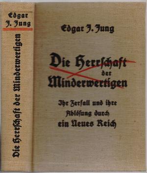 Die Herrschaft Der Minderwertigen, ihr Zerfall und ihre Ablösung durch ein neues Reich