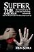 Suffer The Children: The Un...