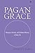 Pagan Grace by Ginette Paris