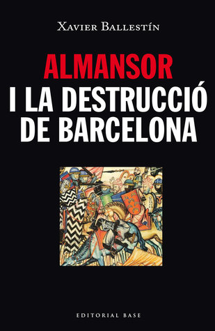 Almansor i la destrucció de Barcelona (Paperback)