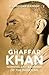 Ghaffar Khan: Nonviolent Badshah of the Pakhtuns