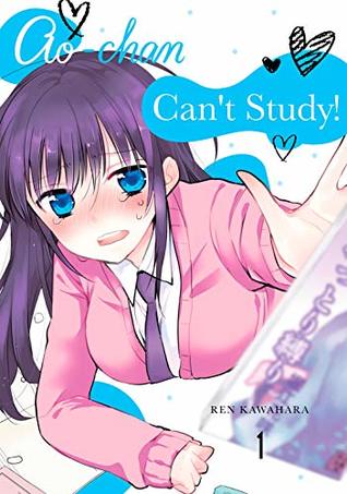 Ao-chan Can’t Study!, Vol. 1 (Kindle Edition)