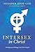 Intersex in Christ: Ambiguous Biology and the Gospel