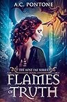 Flames of Truth by A.C. Pontone