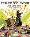 Father, Son, Sword: The Lone Wolf and Cub Saga