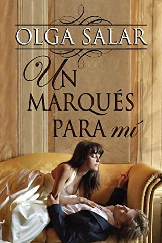 Un marqués para mí (Serie Nobles, #4)