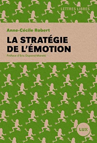 La stratégie de l'émotion (Kindle Edition)