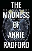 The Madness of Annie Radford
