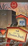 Off the Beaten Path by Annalisa Daughety