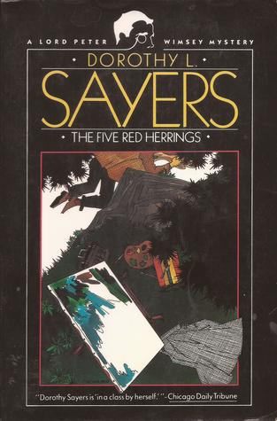 The Five Red Herrings: A Lord Peter Wimsey Mystery