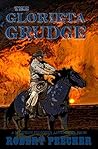 The Glorieta Grudge: A Western Frontier Adventure (A Rab Sinclair Western Book 2)