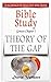 Bible Study: Theory of the gap