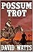 Showdown At Possum Trot: Vi...