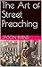The Art of Street Preaching