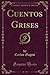 Cuentos Grises (Classic Rep...