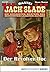 Jack Slade 862: Der Revolve...