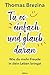Tu es einfach und glaub daran by Thomas C. Brezina
