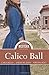 Calico Ball (Timeless Western Collection)