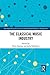 The Classical Music Industry by Chris Dromey
