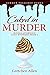 Caked in Murder (Sundae Aft...