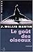 Le Goût des oiseaux