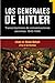 Los Generales de Hitler