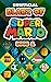 Diary of Super Mario - Book 1: Mushroom Kingdom Adventures (An Unofficial Nintendo Book)