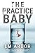 The Practice Baby