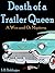 Death of a Trailer Queen by Stephen B. Biddinger