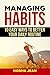 Managing Habits: 10 Easy Wa...