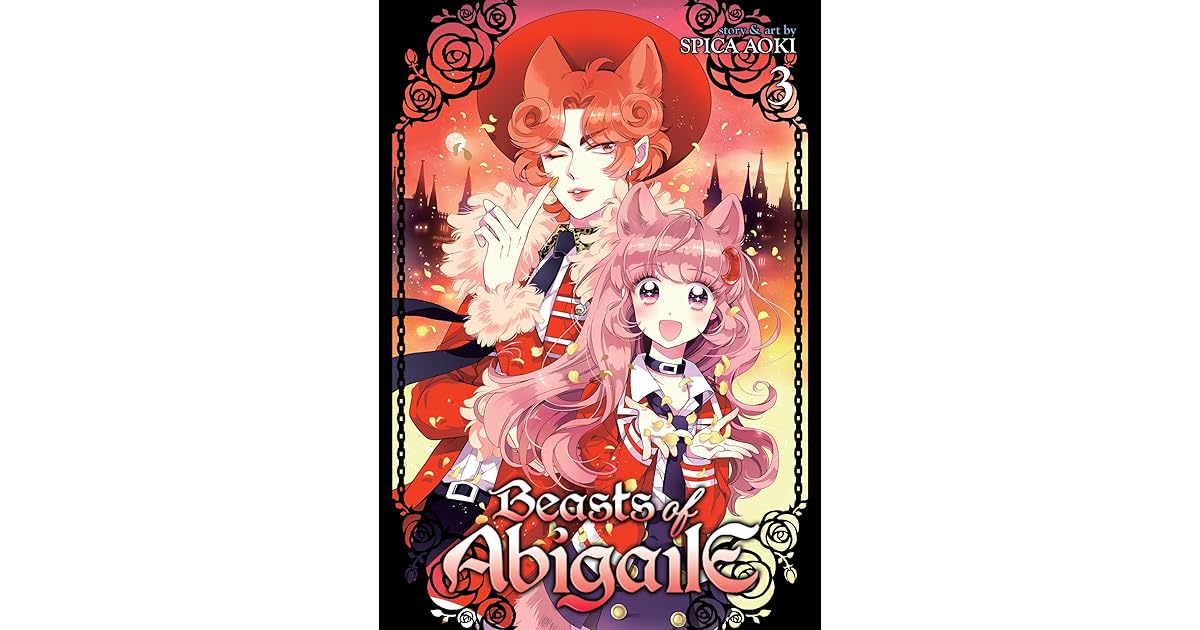Beasts of Abigaile Vol. 3 (Beasts of Abigaile, #3) by Aoki Spica