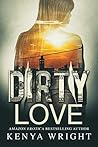 Dirty Love by Kenya Wright