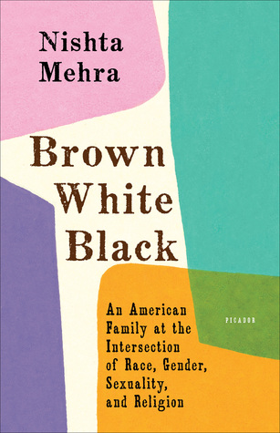 Brown White Black: An American Family at the Intersection of Race, Gender, Sexuality, and Religion (Kindle Edition)