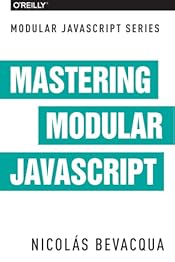Mastering Modular JavaScript