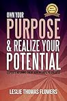 Own Your Purpose ...