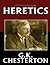 Heretics by G. K. Chesterton