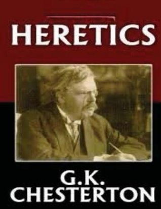Heretics by G. K. Chesterton