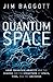 Quantum Space: Loop Quantum Gravity and the Search for the Structure of Space, Time, and the Universe