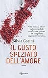 Il gusto speziato dell’amore (Leggereditore) by Silvia Casini