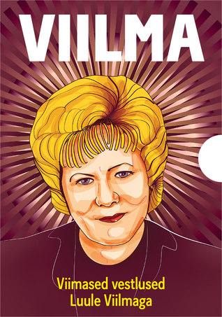Viimased vestlused Luule Viilmaga