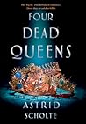 Four Dead Queens by Astrid Scholte