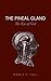 The Pineal Gland by Manly P. Hall