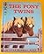 The Pony Twins