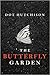 The Butterfly Garden by Dot Hutchison