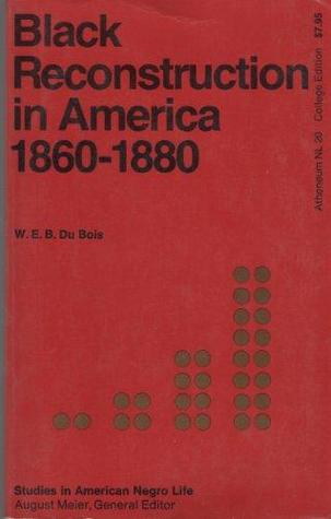 Black Reconstruction in America, 1860-1880