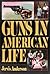 Guns in American Life