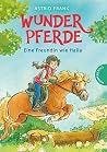 Eine Freundin wie Halla (Wunderpferde, #1) Eine Freundin wie Halla (Wunderpferde, #1)